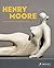 Henry Moore: From the Insid...