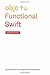 Functional Swift: Updated for Swift 4