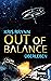 Out of Balance - Überleben ...