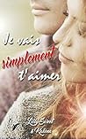 Je vais simplement t'aimer (French Edition) Je vais simplement t'aimer (French Edition)