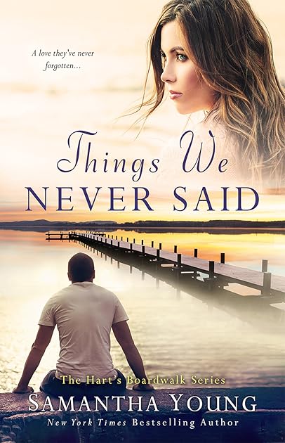 Things We Never Said (Hart's Boardwalk, #3)