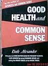 Good Health and Common Sense