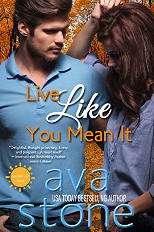 Live Like You Mean It (Desolate Sun #1)