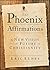 The Phoenix Affirmations: A New Vision for the Future of Christianity