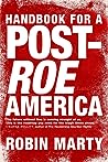 Handbook for a Post-Roe America