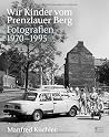Wir Kinder vom Prenzlauer Berg Wir Kinder vom Prenzlauer Berg