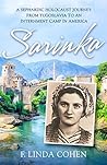 Sarinka: A Sephardic Holocaust Journey: From Yugoslavia To An Internment Camp in America
