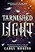Tarnished Light