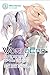 WorldEnd: What Do You Do at the End of the World? Are You Busy? Will You Save Us?, Vol. 2