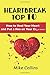 Heartbreak Top 10: How to Heal Your Heart and Put a Hex on Your Ex