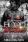 Hood Witches Need Love Too