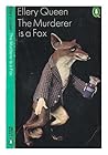 The Murderer Is a Fox by Ellery Queen
