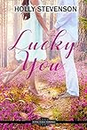 Lucky You by Holly Stevenson
