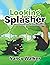 Looking for Splasher: The L...
