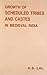 Growth of Scheduled Tribes and Castes in Medieval India
