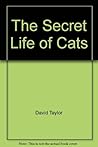 The Secret Life of Cats