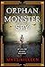 Orphan Monster Spy (Orphan ...