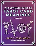 The Ultimate Guide to Tarot Card Meanings