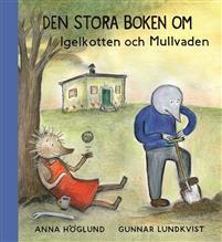 Den stora boken om Igelkotten och Mullvaden (Hardcover)