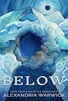 Below by Alexandria Warwick