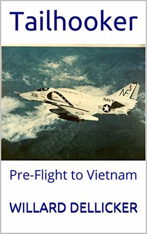 Tailhooker: Pre-Flight to Vietnam (Kindle Edition)