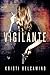 Vigilante (Gia Santella #0.5-1.0)