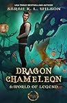 World of Legends (Dragon Chameleon, #6) World of Legends (Dragon Chameleon, #6)