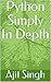 Python Simply In Depth
