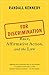For Discrimination: Race, Affirmative Action, and the Law