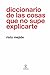 Diccionario de las cosas qu...