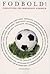 Fodbold! Forfattere om fænomenet fodbold by Peter Christensen