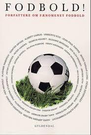 Fodbold! Forfattere om fænomenet fodbold