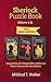 Sherlock Puzzle Book (Volume 1-3): Compilation of 3 Books with Additional Bonus Contents by Mrs Hudson