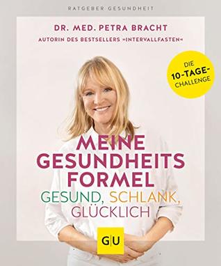Meine Gesundheitsformel - Gesund, schlank, glücklich (Paperback)