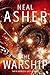 The Warship by Neal Asher