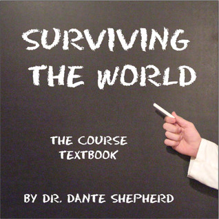 Surviving the World: The Course Textbook