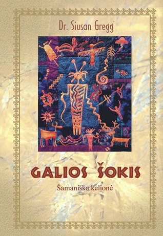 Galios šokis, Šamaniška kelionė