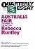 Australia Fair: Listening to the Nation (Quarterly Essay #73)