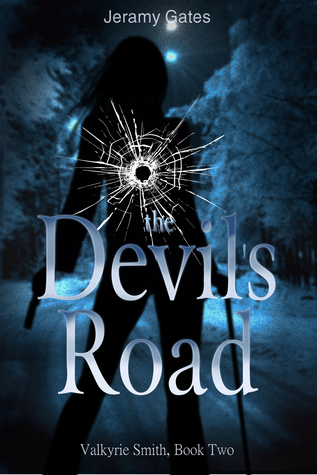 The Devil's Road (Valkyrie Smith #2)