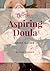 Aspiring Doula - Mini Guide