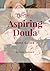 Aspiring Doula - Mini Guide