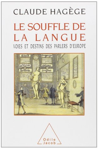 Le souffle de la langue: Voies et destins des parlers d'Europe (Paperback)