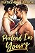 Pretend I'm Yours (Playing Pretend #3)