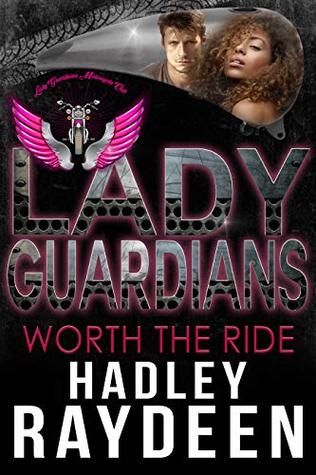 Worth the Ride (Arlington #2; Lady Guardians)