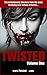 Twisted 50: 50 Contemporary Shockers from the Most Terrifying New Writers of Horror (Twisted50)