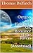 Oregon and Eldorado Or, Romance of the Rivers: (Annotated)