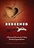 Redeemed: A Devotional Based on the #1 Classic Song That Has Inspired Millions