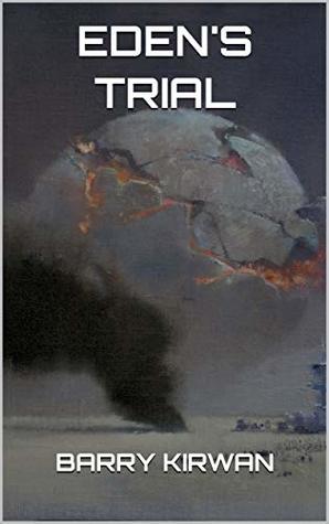 Eden's Trial (Eden Paradox, #2)