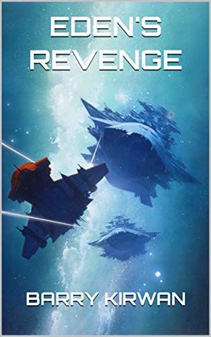 Eden's Revenge (Eden Paradox, #3)
