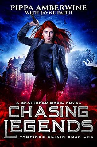 Chasing Legends (Vampire's Elixir Series Book 1)